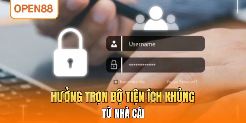 Hưởng trọn bộ tiện ích khủng từ nhà cái