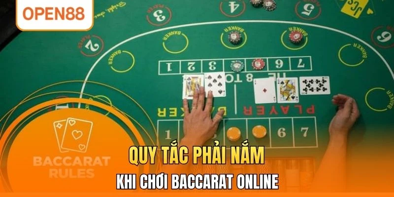 Quy tắc phải nắm khi chơi Baccarat online