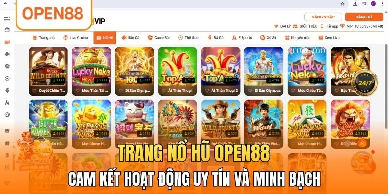 Trang nổ hũ OPEN88 cam kết hoạt động uy tín và minh bạch