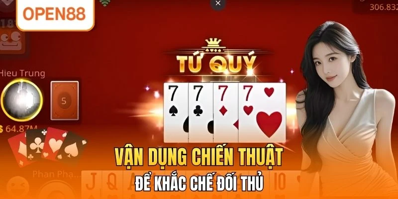 Vận dụng chiến thuật để khắc chế đối thủ
